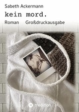 kein mord. Roman Sabeth