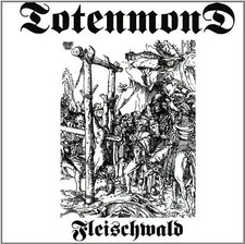 Totenmond - Fleischwald