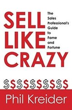 Sell Like Crazy: The Sales