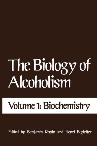 The biology alcoholism - the, of