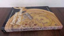 			The Time Museum Historical Catalogue of American Pocket Watches, 		