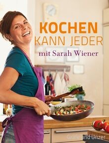 Kochen kann jeder - , sarah