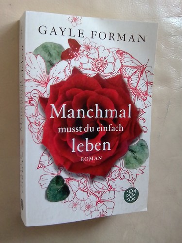 Gayle forman manchmal musst - gayle, forman: