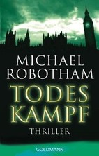 Todeskampf: Thriller (Goldmann
