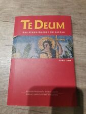 Te Deum 04/2008. Das Stundengebet im Alltag