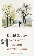 David Szalay Was nicht gesagt