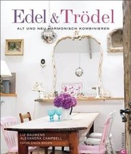 Edel  Trödel: Alt und Neu