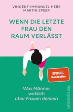WEnn die letzte Frau den Raum