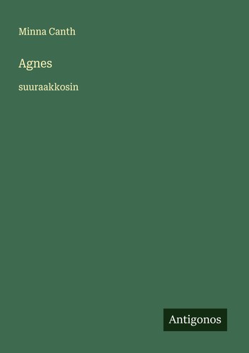 Agnes minna canth - agnes,