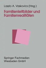 Familienleitbilder und Familienrealitäten