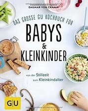 Das große GU Kochbuch für Babys  Kleinkinder: Von der S... | Buch | Zustand gut