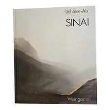 Sinai. Farben einer Landschaft. Landschaft der Farbe. Lichtner-Aix, Werner: