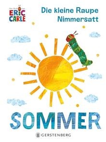 Die kleine raupe nimmersatt - kleine,