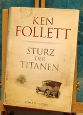 Sturz der Titanen von Ken Follett (2010 Gebunden)