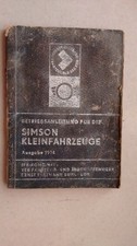 " Betriebsanleitung für Simson Kleinfahrzeuge " Ausgabe 1974,Fahrzeugwerk Suhl