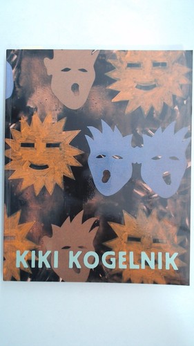Kiki kogelnik mit texten von - kiki,