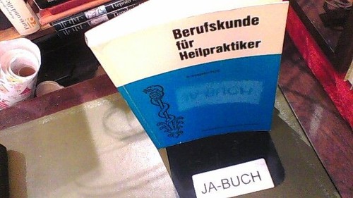 Berufskunde für heilpraktiker - berufskunde,