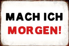 Blechschild, 20 x 30 cm, Mach