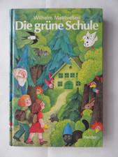 Die grüne Schule Buch Wilhelm