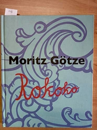 Moritz götze rokoko buch - moritz, götze: