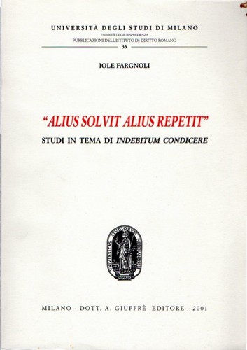 Alius solvit alius repetit