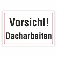Schild Vorsicht Dacharbeiten