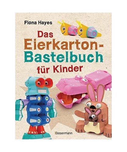 Das eierkarton bastelbuch für - das,