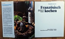 Französisch kochen : Rezepte