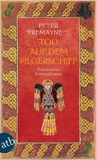 Peter Tremayne: Tod auf dem