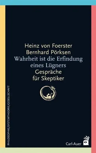 Wahrheit ist die erfindung - ist,
