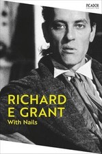 With Nails: Richard E. Grants