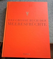 Das große Buch der Meeresfrüchte (Teubner Edition) Gebundene Ausgabe 2012