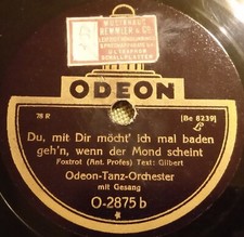 ODEON TANZ ORCHESTER GESANG KANNST DU MIR GUT SEIN SELTEN SCHELLACKPLATTE 78RPM