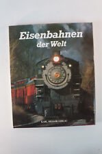 Eisenbahnen der Welt - Karl Müller Verlag Bilderband Sachbuch Großformat B100
