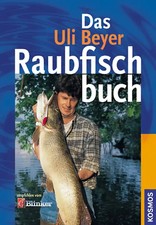 Das uli beyer raubfischbuch - das,