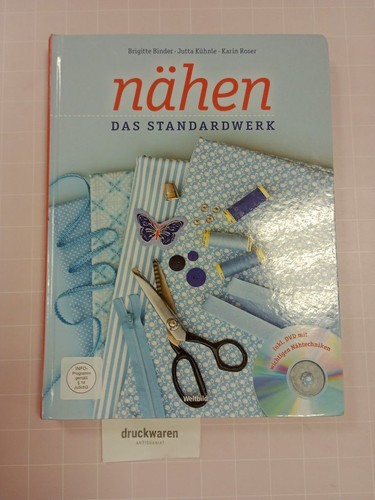 Nähen das standardwerk - nähen.,