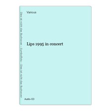 Lips   1995 in concert