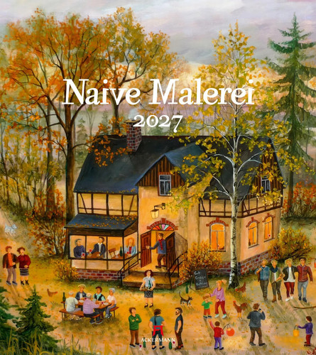 Naive malerei kalender 2027 - kalender,