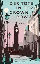 Der Tote in der Crown Row | Ein Fall für Sir Gabriel Ward | Sally Smith | Buch