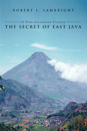 The secret east java - the,