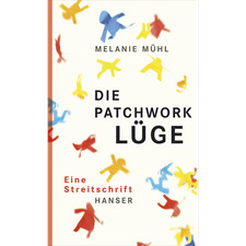 Die Patchwork-Lüge: Eine