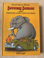 David Henry Wilson: Jeremy James oder " Elefanten sitzen nicht auf Autos " 1989