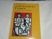 Zirkuläres Fragen : systemische Therapie in Fallbeispielen: ein Lernbuch. Fritz 