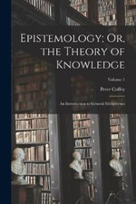 Peter Coffey Epistemology; Or
