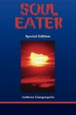 Anthony Giangregorio Souleater