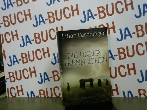 Die unzertrennlichen roman - die, unzertrennlichen: