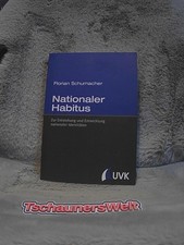Nationaler Habitus : zur Entstehung und Entwicklung nationaler Identität 2201286