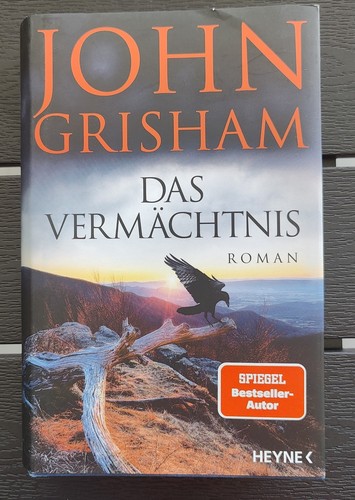 John grisham das vermächtnis - john,