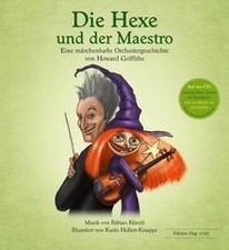 Die Hexe und der Maestro von Howard Griffiths, Fabian Künzli | Buch | guter Zustand