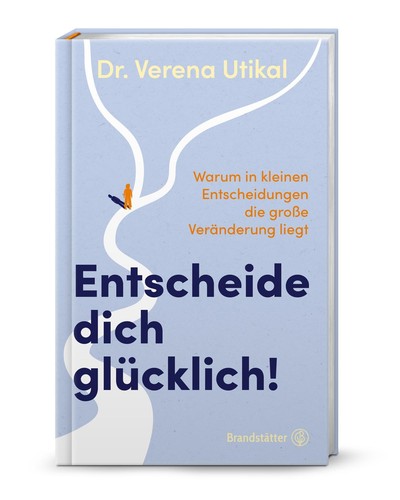 Verena utikal entscheide dich - utikal,